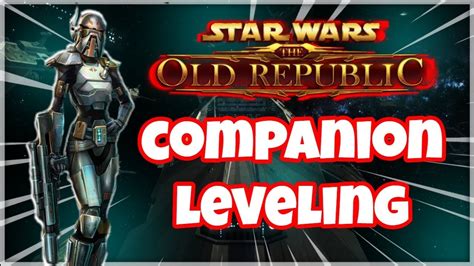 swtor companions|swtor companion leveling guide.